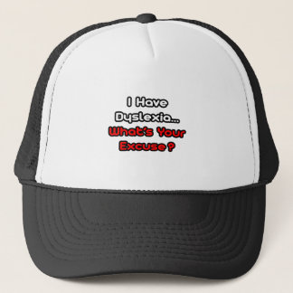 Casquette Dyslexie...Quelle est votre excuse ?