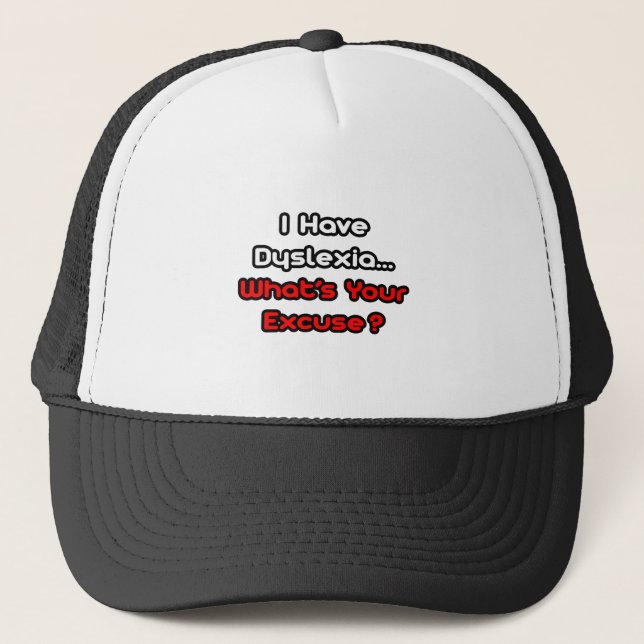 Casquette Dyslexie...Quelle est votre excuse ? (Devant)