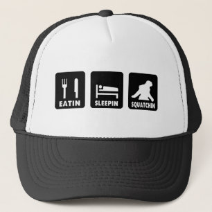 Casquette Eatin Sleepin Squatchin
