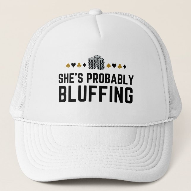 Casquette Elle est probablement Bluff - Casino Poker Bluff c (Devant)