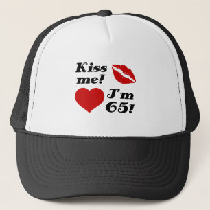 Casquette Embrasse-moi, j'ai 65 ans !