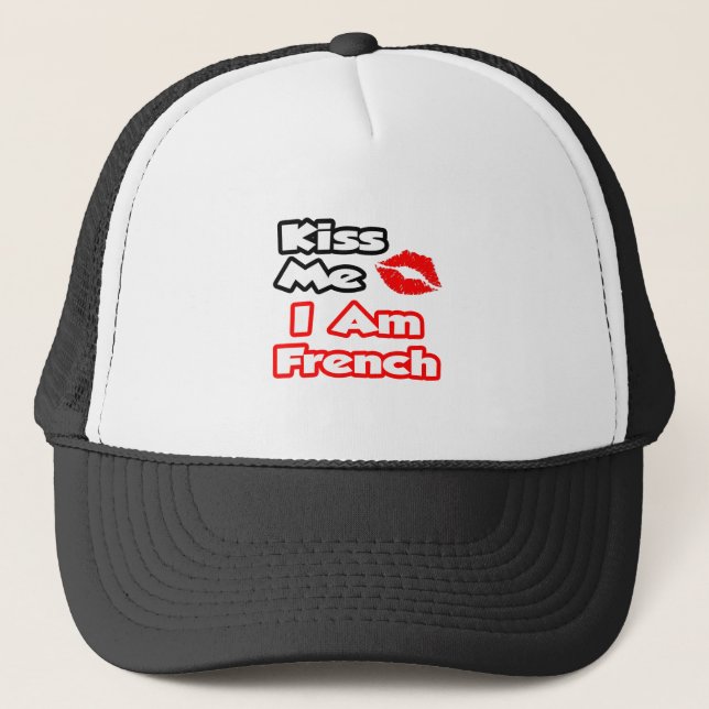 Casquette Embrasse-Moi...Je Suis Français (Devant)