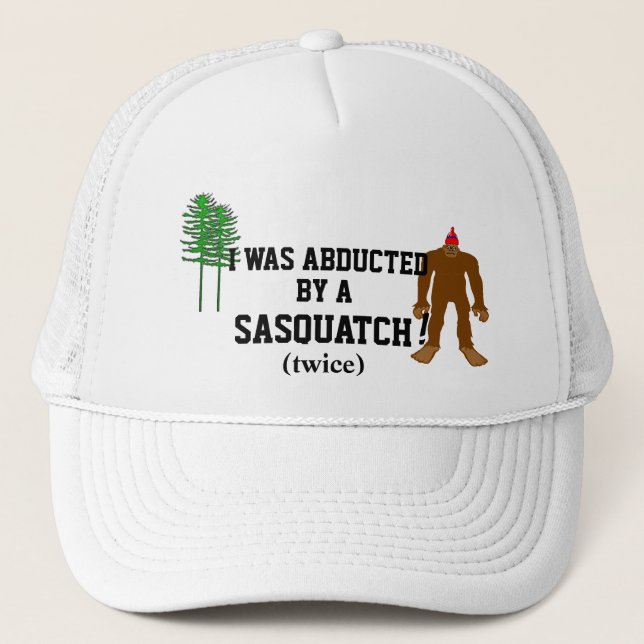 Casquette Enlevé par un Sasquatch (Devant)