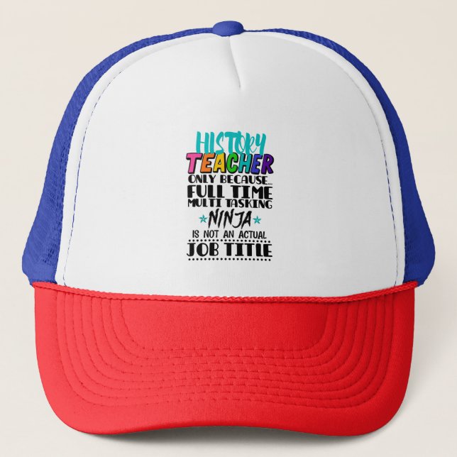 Casquette Enseignant d'historique uniquement parce qu'une tâ (Devant)