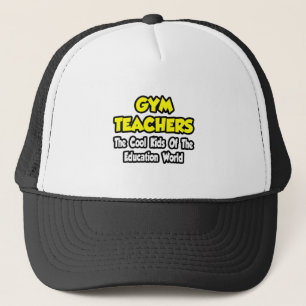 Casquette Enseignants de gym...Cool Enfants de l'éducation