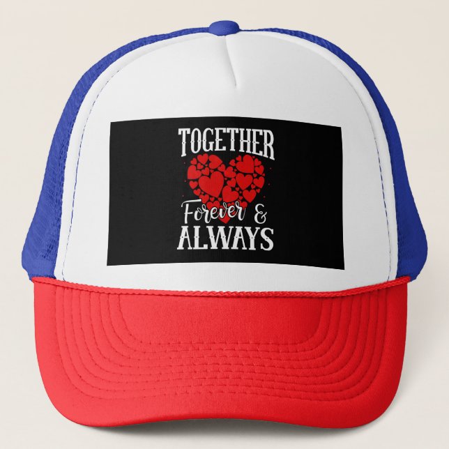 Casquette Ensemble pour toujours et toujours - Citation d'am (Devant)