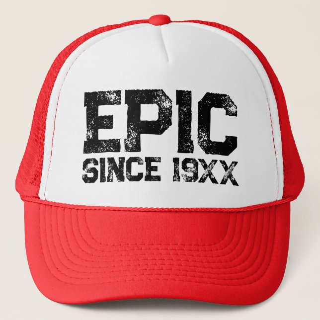 Casquette EPIC depuis 19XX drôle Birthday camionneur chapeau (Devant)