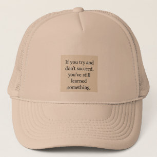 Casquette Essaie. Apprenez. Répéter, Inspiration de la crois