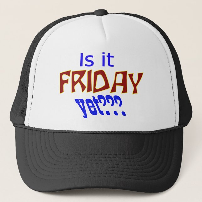 Casquette Est-ce déjà vendredi ? ? ? (Devant)