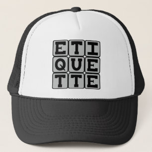 Casquette Étiquette, Règles du comportement social