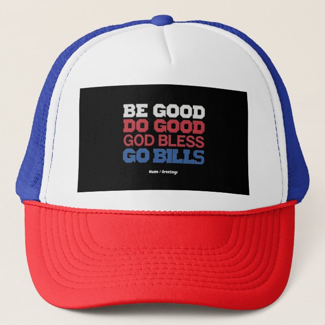 Casquette Être Bon Faire Bon Dieu Béni Go Bills Amusant Vint (Devant)