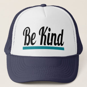 Casquette Être gentil