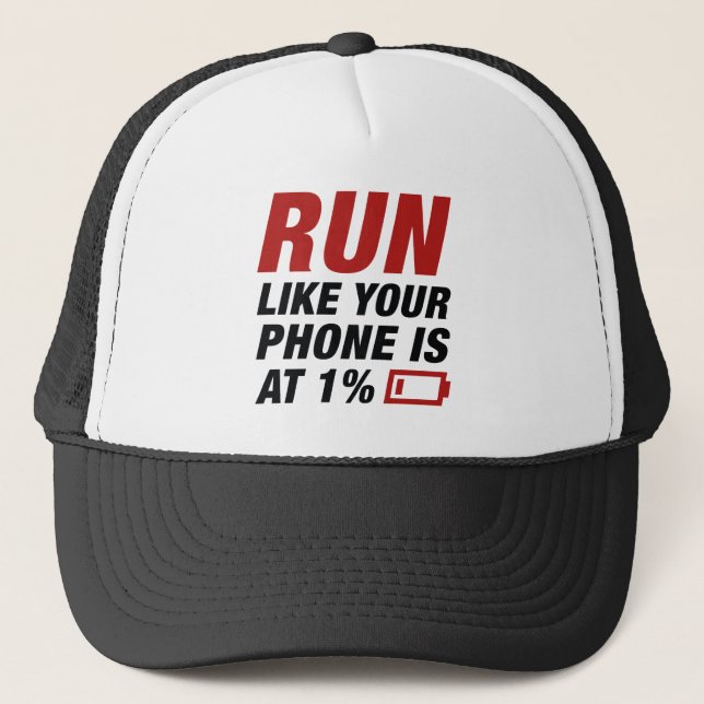 Casquette Exécuter Comme Votre Téléphone Est À 1% (Devant)