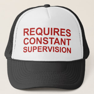 Casquette Exige la surveillance constante