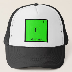Casquette F - Lundi Symbole d'élément de chimie Drôle