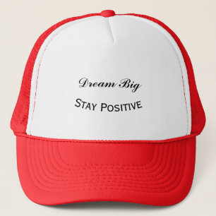 Casquette "Faire de grands rêves" "Restez positif" Texte per