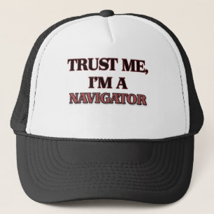 Casquette Faites-moi confiance je suis UN NAVIGATEUR
