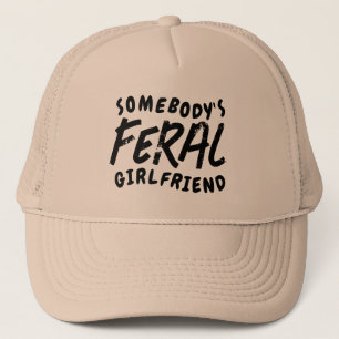 Casquette Feral Girlfriend Funny Valentine Cadeau