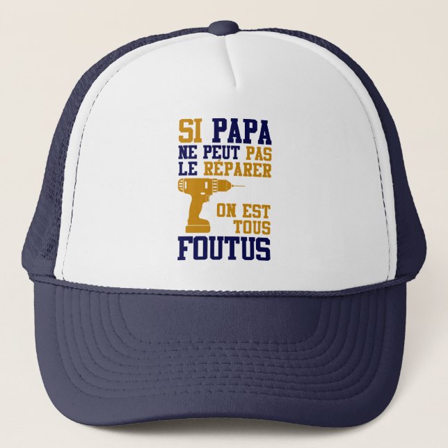 Casquette Fête des Pères - Si Papa ne peut Réparer (Devant)