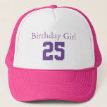 Casquette Fille d'anniversaire 25<br><div class="desc">Cochon 25 ! Pour quelqu'un qui a vingt-cinq ans est devenu des années.</div>