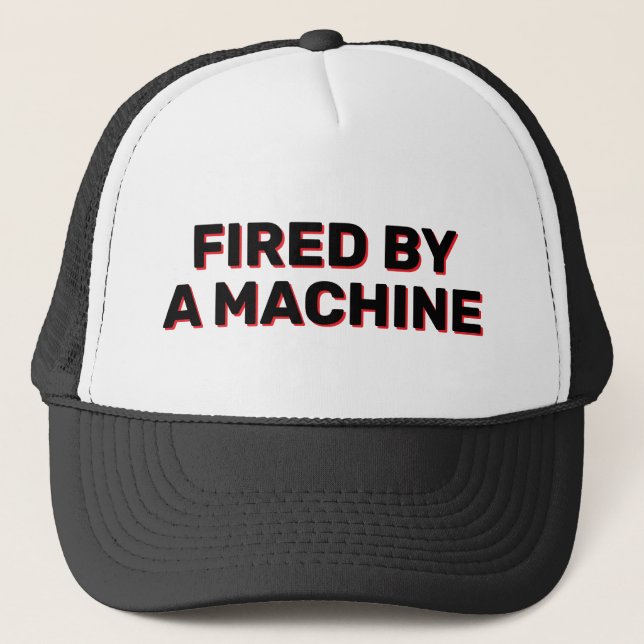 Casquette Fired By A Machine™ Trucker Hat (Devant)