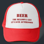 Casquette Funny BEER Hat-Customizable<br><div class="desc">BEER,  The Reason I Get Up Each Afternoon</div>