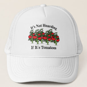 Casquette Funny It's Not Hoarding If It's Tomatoes