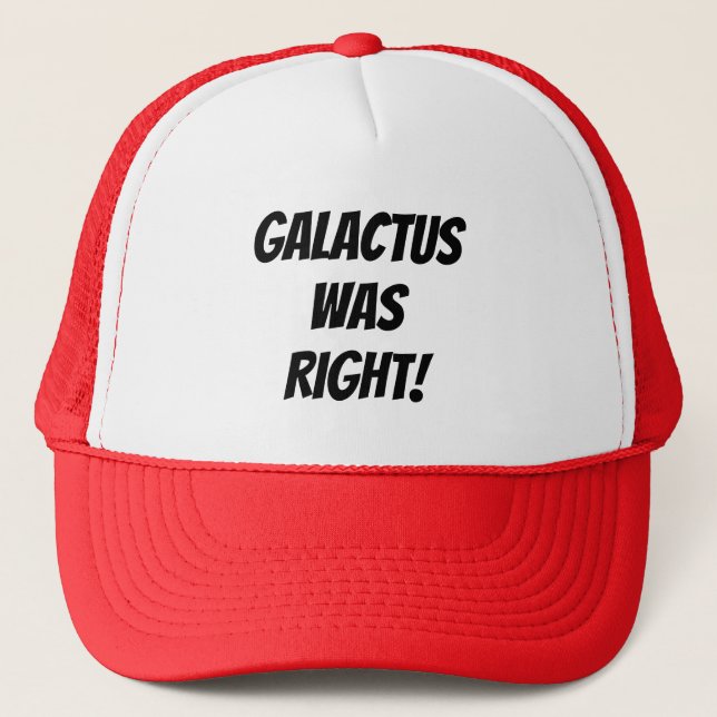 Casquette Galactus Avait Raison ! (Devant)