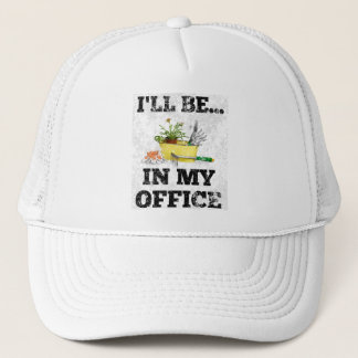 Casquette Gardener Garden Office Cute Je serai dans mon bure