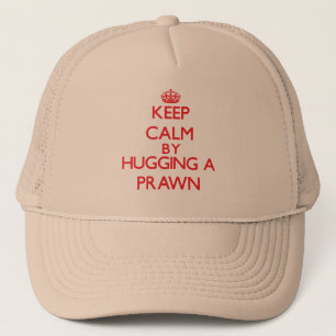 Casquette Gardez le calme en étreignant une crevette rose