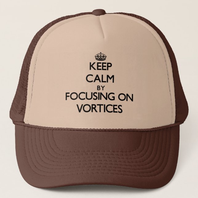 Casquette Gardez le calme en se concentrant sur des vortexes (Devant)