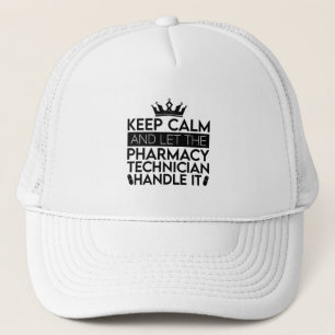 Casquette Gardez Le Calme Et Laissez Pharmaciste Technicien