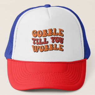 Casquette Gobble jusqu'à ce que vous tournez