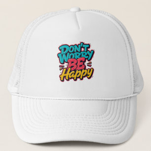 Casquette graffiti 'Ne vous inquiétez pas, soyez h
