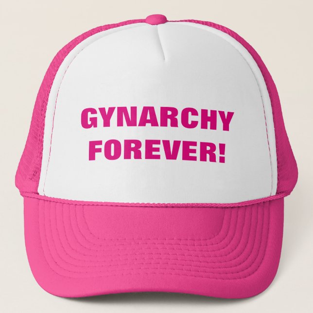 CASQUETTE GYNARCHIE POUR TOUJOURS ! (Devant)
