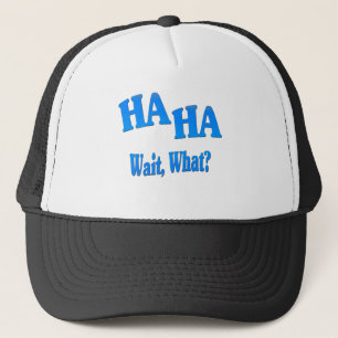 Casquette HaHaWaitWhat4