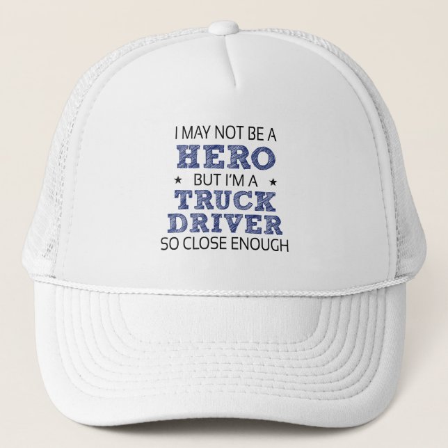 Casquette Héros de conducteur de camion Humour nouveauté (Devant)
