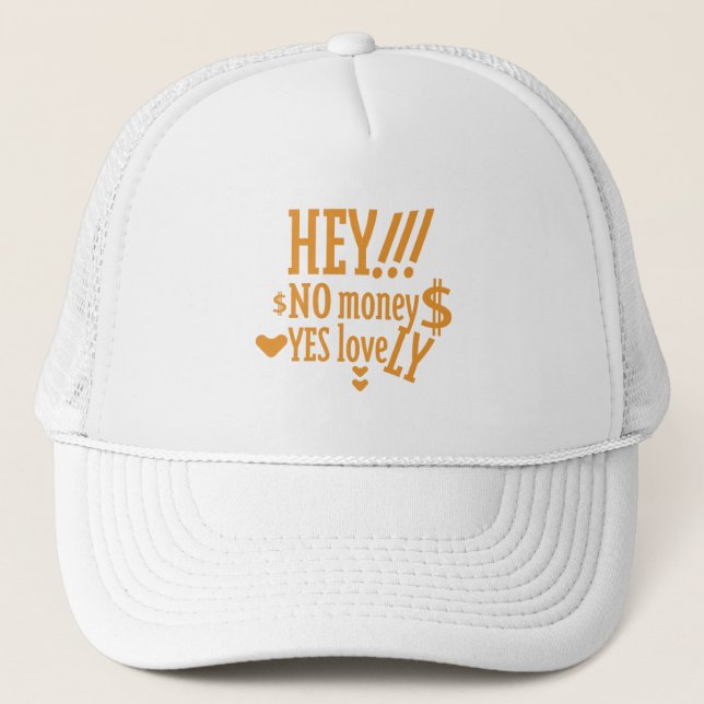 CASQUETTE HEY!!! NO MONEY YES LOVE(LOVELY) BY MASANSER (Devant)