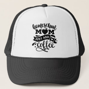 Casquette Homeschool Mom Add Just Coffee All Black