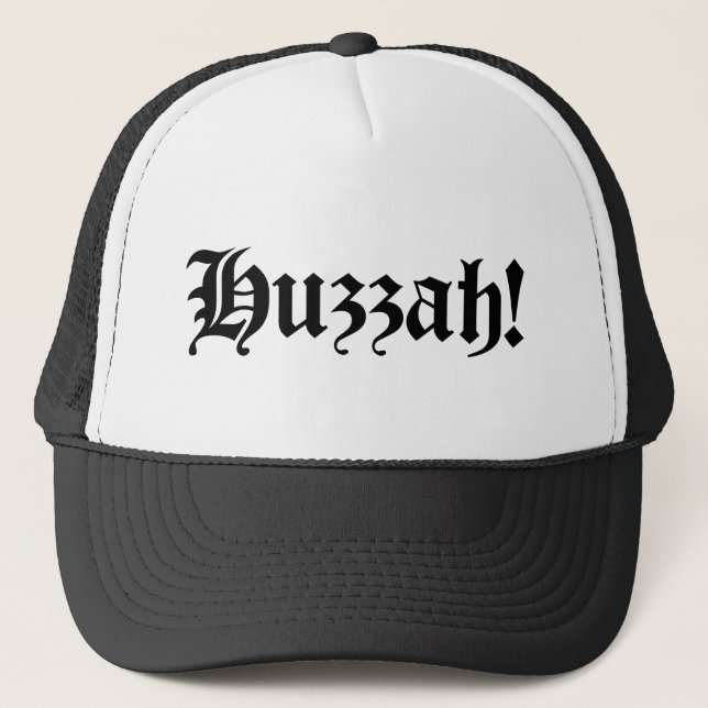 Casquette Huzzah ! {Typographie médiévale} (Devant)