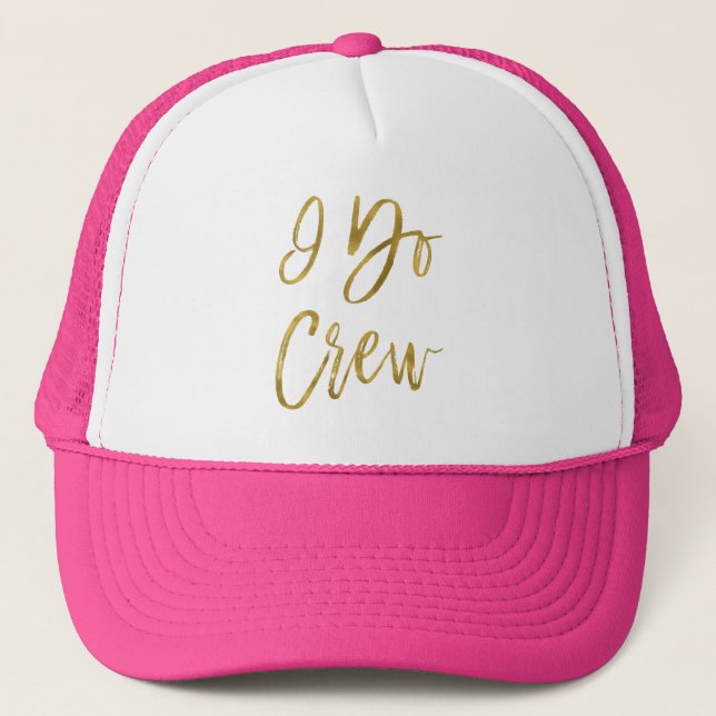 Casquette I Do Crew Faux Gold Foil et Pink Trucker Hat (Devant)