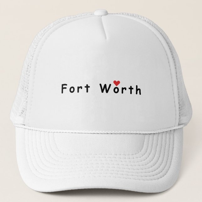 Casquette I love Fort Worth (Devant)