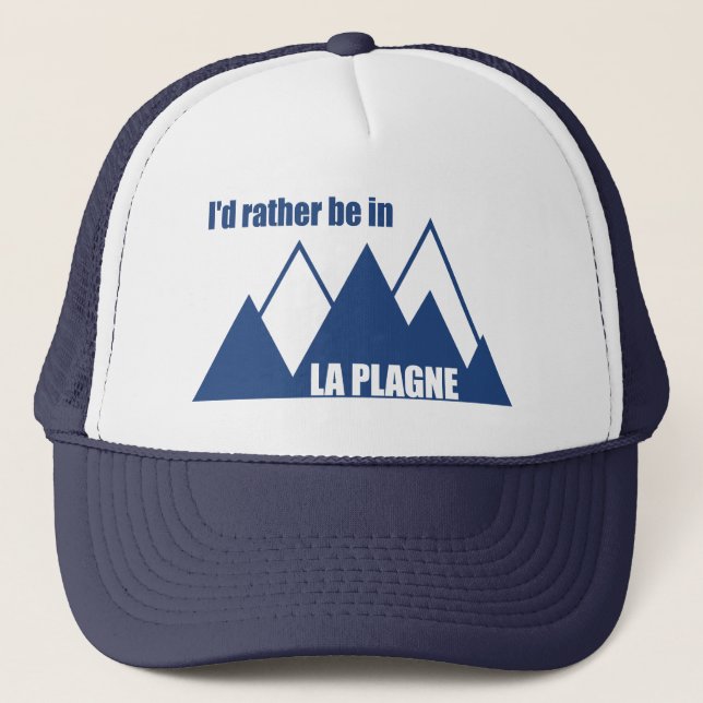 Casquette I'd Rather Be In La Plagne France Mountain (Devant)