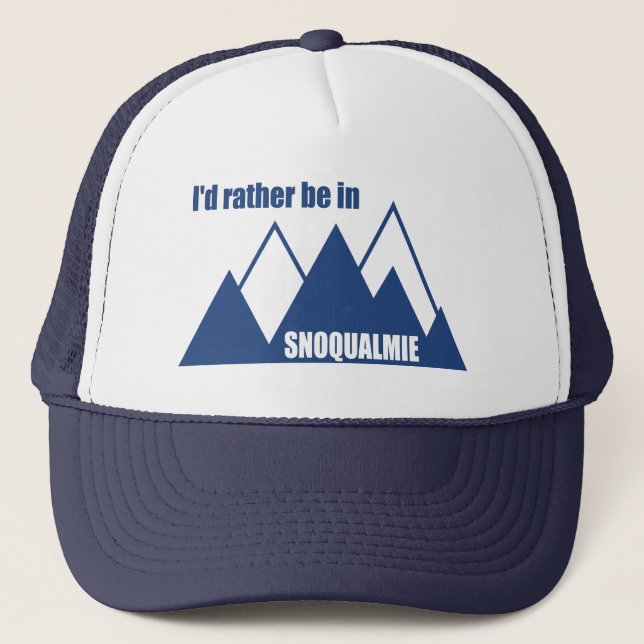 Casquette I'd Rather Be In Snoqualmie Washington Mountain (Devant)