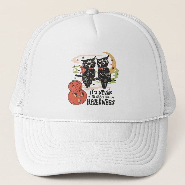 Casquette Il n'est jamais trop tôt pour Halloween (Devant)