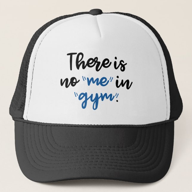 Casquette Il n'y a pas de moi dans Gym (Devant)