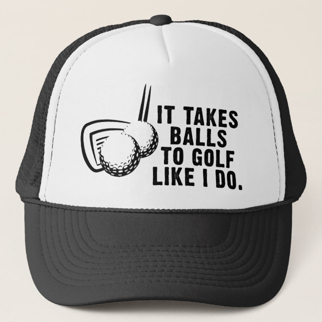Casquette Il prend des boules pour jouer au golf comme je (Devant)