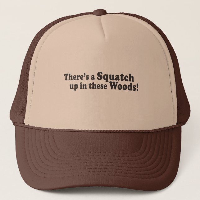 Casquette Il y a un Squatch en ces bois ! Poussée multiple (Devant)
