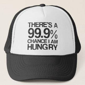 Casquette Il y a une occasion 99,9% que j'ai faim