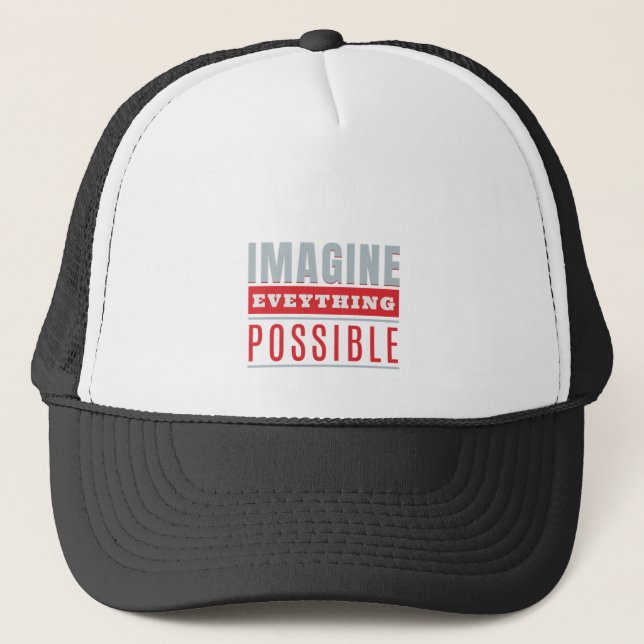 Casquette Imaginez Tout Ce Qui Est Possible Citer Motivation (Devant)